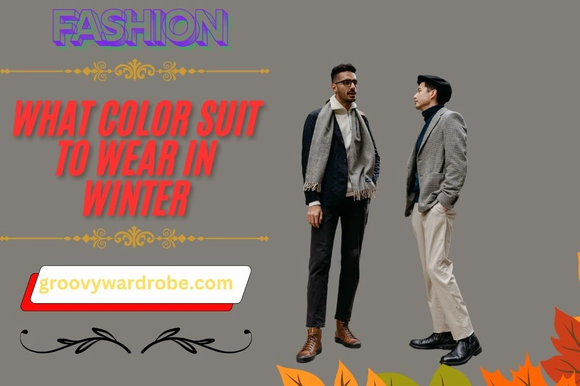 What Color Suit To Wear In Winter